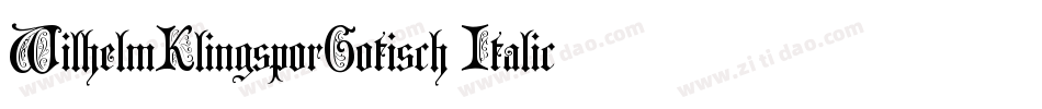 WilhelmKlingsporGotisch Italic字体转换